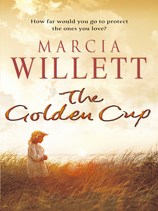 Title details for The Golden Cup by Marcia Willett - Available